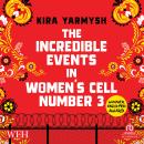 The Incredible Events in Women's Cell Number 3 Audiobook