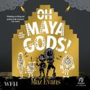 Oh Maya Gods Audiobook