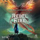 Rebel Fire: Rebel Skies Trilogy, Book 2 Audiobook