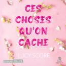 [French] - Ces Choses Qu'on Cache Audiobook
