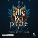 [French] - La fille du roi pirate Audiobook