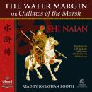 The Water Margin: Outlaws of the Marsh Audiobook