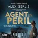 Agent in Peril: The Wolf Pack Spies Book 2 Audiobook