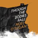 Though the Bodies Fall Audiobook