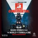 F1 Racing Confidential: Inside Stories From The World Of Formula One Audiobook