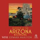 Murder at the Arizona Biltmore: Merlin Richards, Book 1 Audiobook
