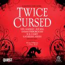 Twice Cursed: An Anthology Audiobook