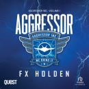 Aggressor: The Aggressor Series Book 1 Audiobook