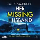 Her Missing Husband: The BRAND NEW suspense thriller with a difference Audiobook