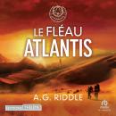 [French] - Le Fléau Atlantis Audiobook