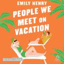 [French] - People We Meet on Vacation Audiobook