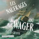 [French] - Les Naufragés du Wager Audiobook