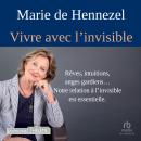 [French] - Vivre avec l'invisible Audiobook