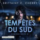 [French] - Compass - T01: Tempêtes du Sud: Tempêtes du Sud Audiobook