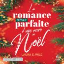 [French] - La romance presque parfaite d'une accro à Noël Audiobook