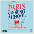 The Paris Cooking School Audiobook