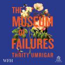 The Museum of Failures Audiobook
