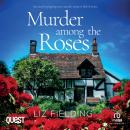 Murder Among the Roses: Maybridge Murder Mysteries Book 1 Audiobook
