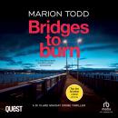 Bridges to Burn: Detective Clare Mackay Book 8 Audiobook