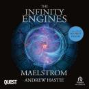 Maelstrom: The Infinity Engines Book 2 Audiobook