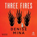 Three Fires Audiobook