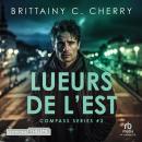 [French] - Compass - T02: Lueurs de l'Est: Lueurs de l'Est Audiobook