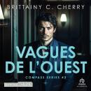 [French] - Compass - Tome 03: Vagues de l'Ouest Audiobook