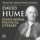 Essays, Moral, Political, and Literary Audiobook
