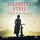 Only The Brave Audiobook