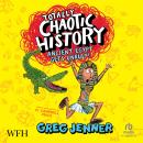 Totally Chaotic History: Ancient Egypt: Ancient Egypt Audiobook