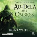 [French] - L'Ange de la Nuit, Tome 3: Au-delà des ombres Audiobook