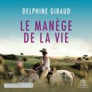 [French] - Le Manège de la vie Audiobook
