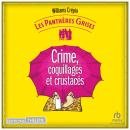 [French] - Les Panthères grises - tome 3 - Crime, coquillages et crustacés Audiobook