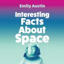 Interesting Facts About Space Audiobook