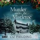Murder Under the Mistletoe: Maybridge Murder Mysteries Book 2 Audiobook