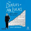 The Diaries of Mr Lucas Audiobook