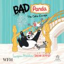 Bad Panda: The Cake Escape: Bad Panda, Book 2 Audiobook