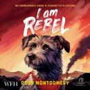 I Am Rebel Audiobook