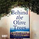 Behind The Olive Trees: Little Blue Door Series Book 2 Audiobook