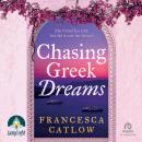 Chasing Greek Dreams: Little Blue Door Series Book 3 Audiobook