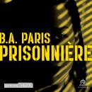 [French] - PRISONNIÈRE Audiobook