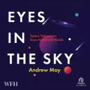 Eyes in the Sky: Space Telescopes from Hubble to Webb Audiobook