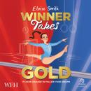 Winner Takes Gold Audiobook