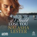 If I Should Lose You Audiobook