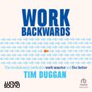Work Backwards Audiobook