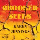 Crooked Seeds Audiobook