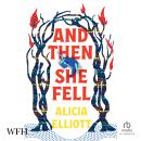 And Then She Fell Audiobook