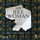 An Idle Woman Audiobook