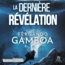 [French] - La LA DERNIÈRE RÉVÉLATION: Les aventures d'Ulysse Vidal t. 3 Audiobook