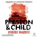 [French] - Rivière maudite: Une enquête de l'inspecteur Pendergast: Pendergast 19 Audiobook